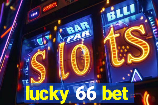 lucky 66 bet